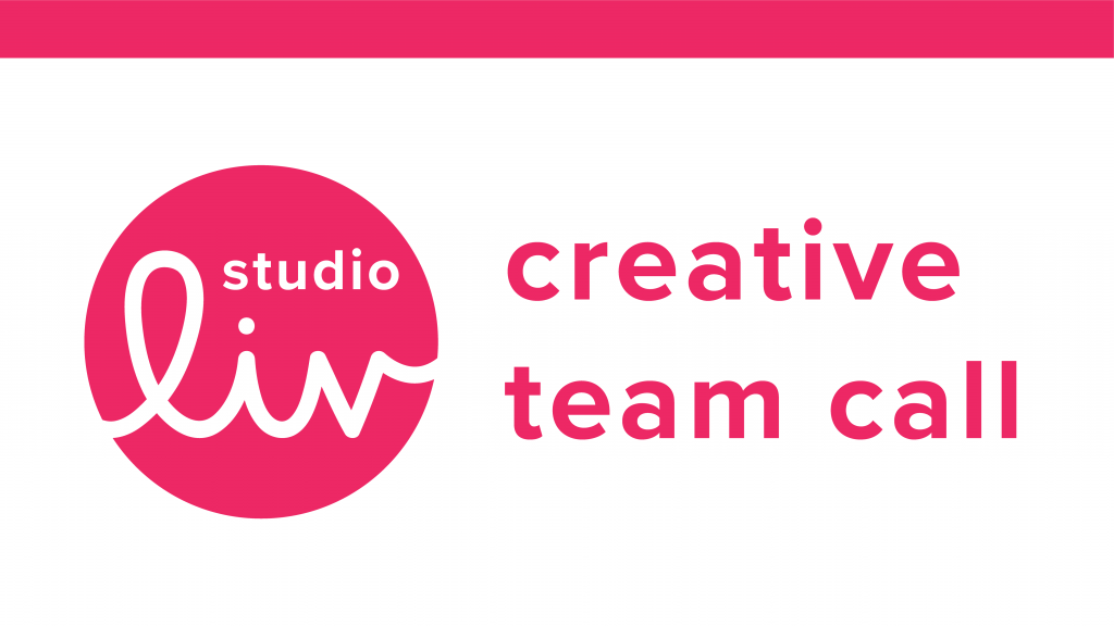 Studio Liv Creative Team Call
